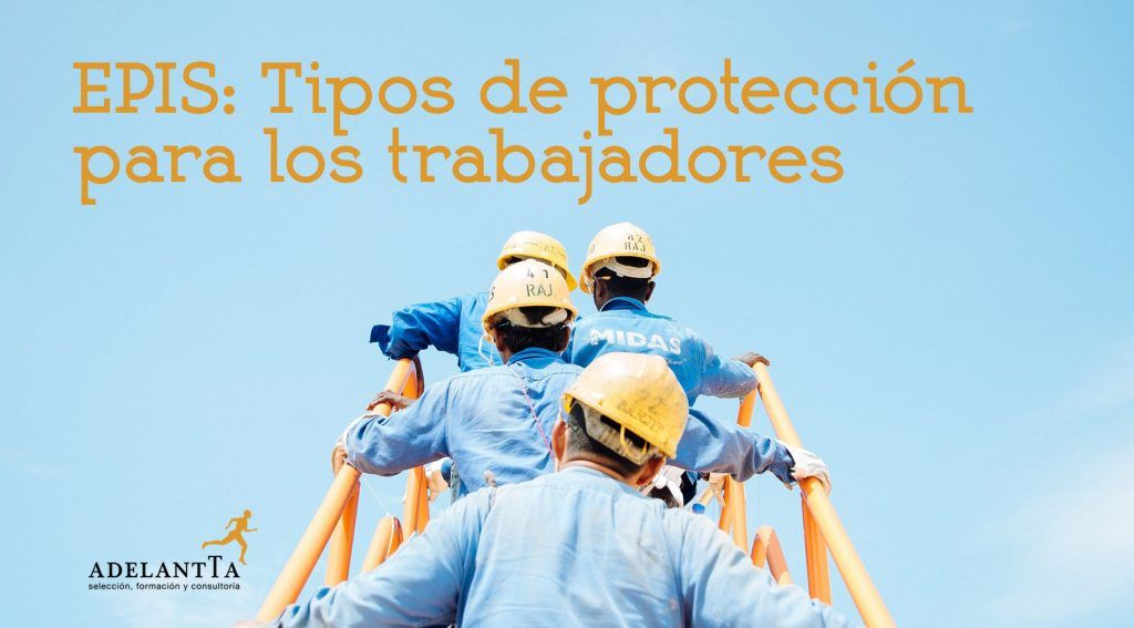 tipos de epis para trabajadores prevención riesgos laboral externalización departamento recursos humanos adelantta