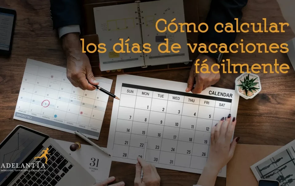 cómo calcular los días de vacaciones recursos humanos externalización departamento empresas adelantta
