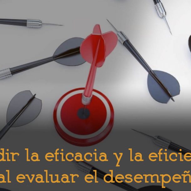 medir eficacia y eficiencia al evaluar el desempeño consultoría recursos humanos rrhh adelantta
