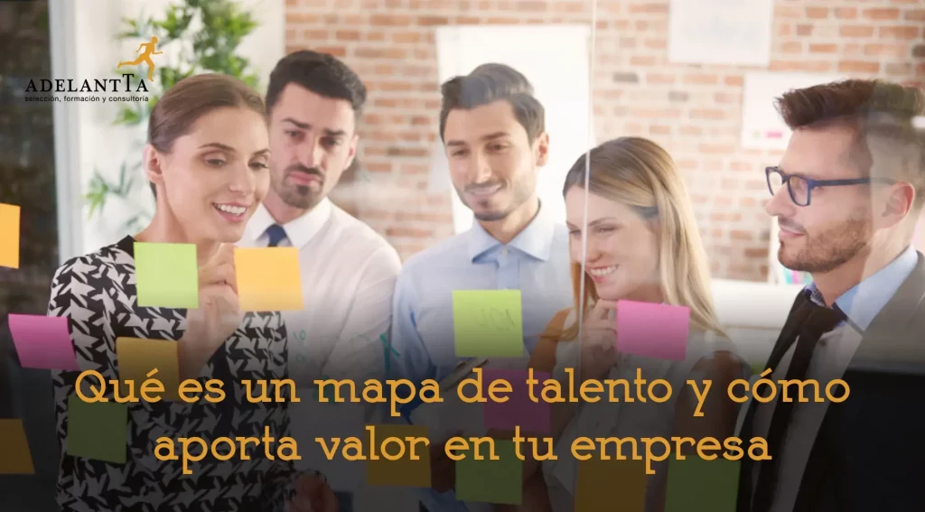 mapa de talento consultoría recursos humanos como construir y evaluar talento en la empresa adelantta