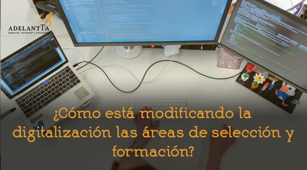 Digitalización e impacto en selección y formación recursos humanos