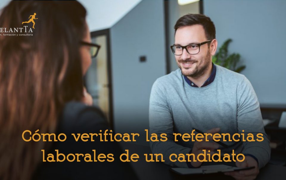cómo verificar referencias laborales búsqueda selección recursos humanos