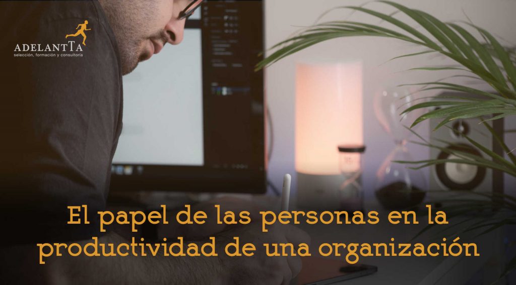productividad personas organización empresa consultoría desarrollo adelantta