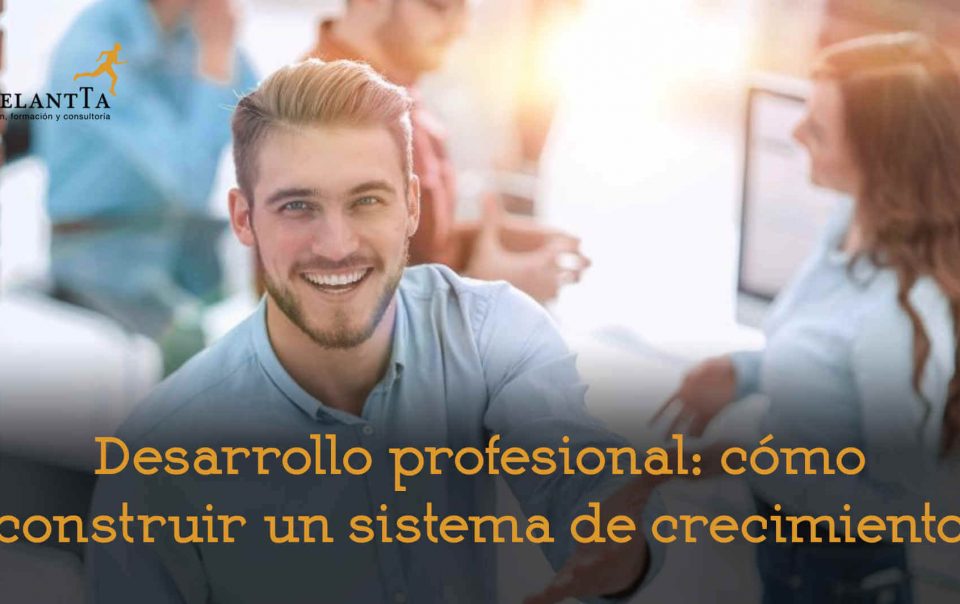 desarrollo profesional recursos humanos consultoría formación selección adelantta