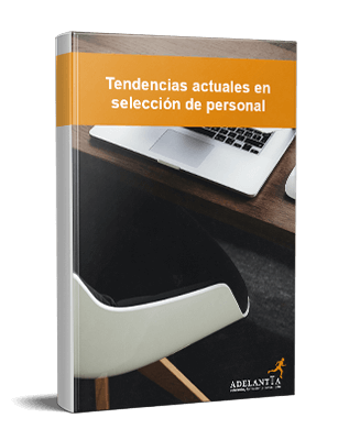 ebook tendencias actuales en selección de personal recursos humanos búsqueda y selección formación consultoría adelantta