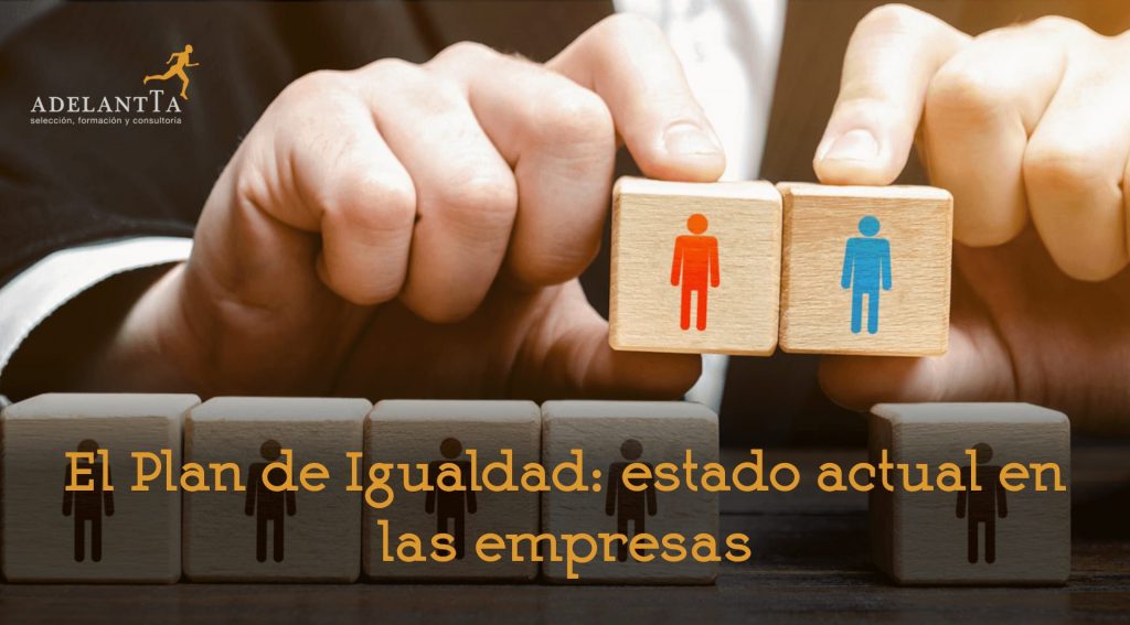 estado plan igualdad en empresas diagnóstico valoración de puestos auditoría retributiva consultoría recursos humanos adelantta