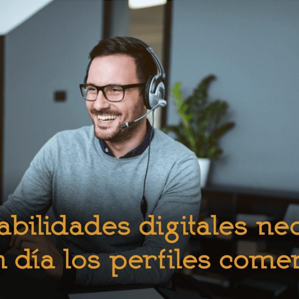 habilidades digitales necesarias en los perfiles comerciales formación talento consultoría recursos humanos rrhh adelantta