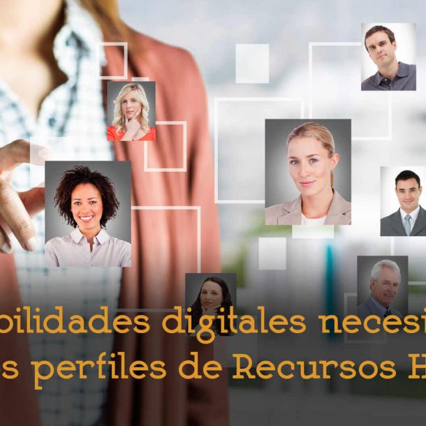 habilidades digitales perfiles recursos humanos formación consultoría selección rrhh adelantta