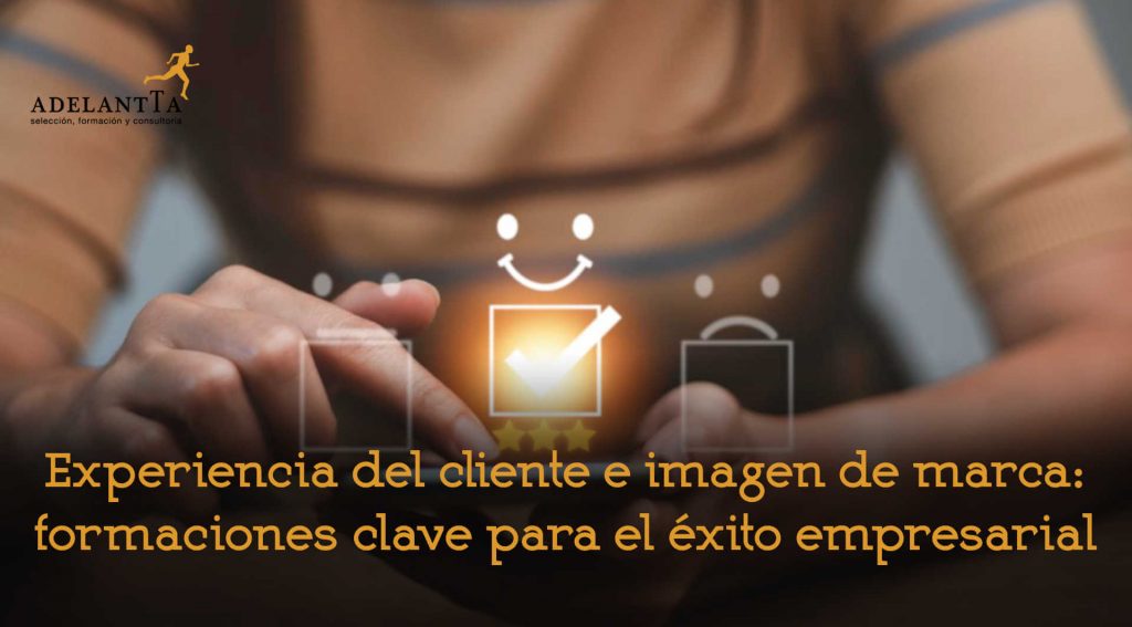 atención al cliente e imagen de marca comercial formación bonificada empresas recursos humanos rrhh adelantta