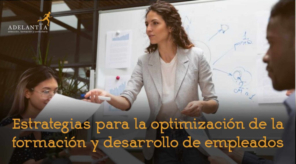 estrategias optimizacion formacion desarrollo empleados talento recursos humanos rrhh consultoria adelantta