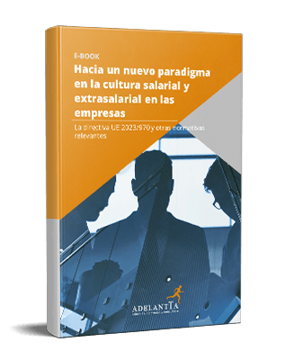 ebook hacia un nuevo paradigma en la cultura salarial y extrasalarial en las empresas consultoría organizativa igualdad retributiva recursos humanos rrhh adelantta