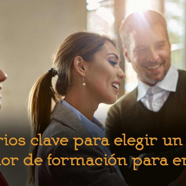 criterios clave para elegir un buen proveedor de formación para empresas bonificada desarrollo talento recursos humanos adelantta