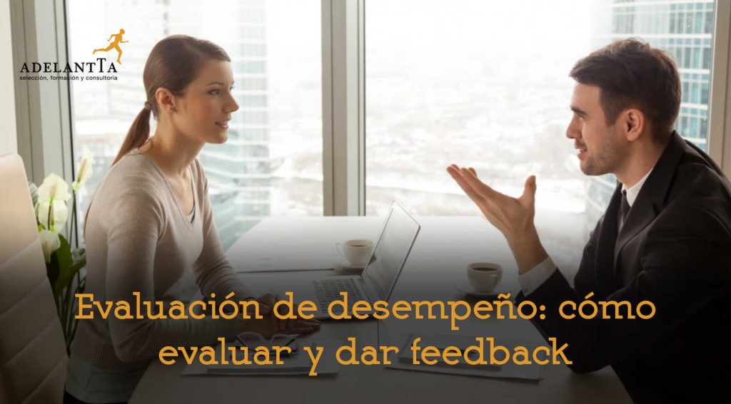 como evaluar y dar feedback evaluación de desempeño desarrollo formacion recursos humanos adelantta