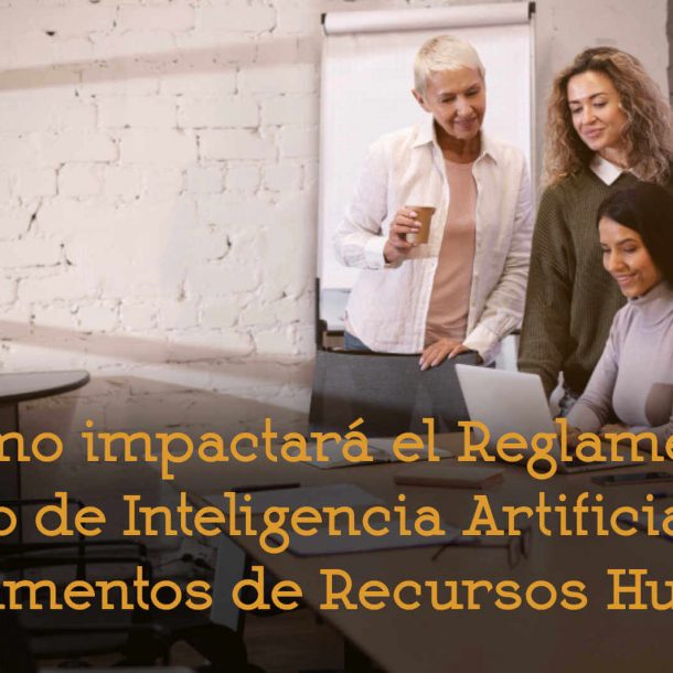 formación en IA Recursos Humanos Reglamento Europeo de Inteligencia Artificial desarrollo rrhh adelantta