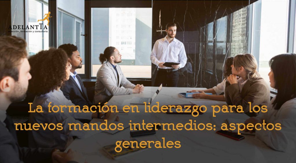 liderazgo para mandos intermedios formación mentoría recursos humanos cursos bonificados empresa talento adelantta