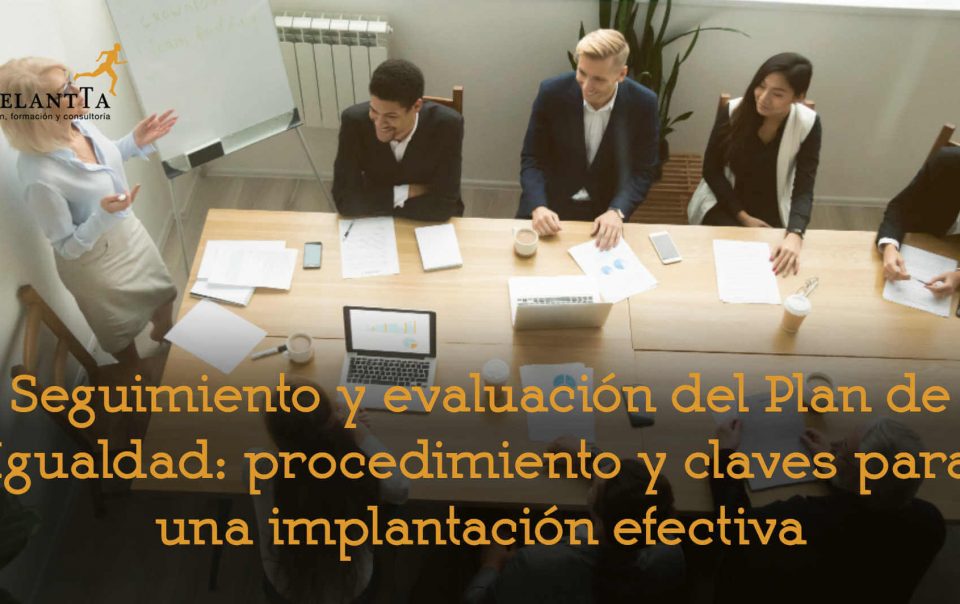 seguimiento y evaluación plan de igualdad empresas recursos humanos consultoría adelantta