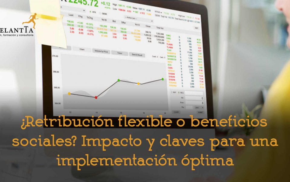 retribución flexible o beneficios sociales claves para una implantación óptima en la empresa recursos humanos hro consultoría adelantta