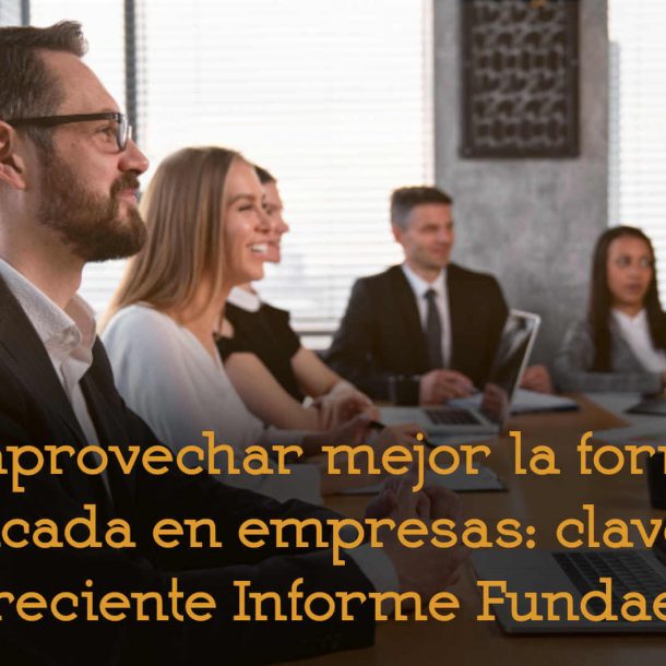optimizar formación bonificada en empresas informe Fundae recusos humanos adelantta