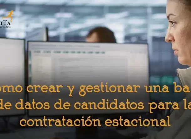 cómo crear y gestionar una base de datos de candidatos para contratación estacional búsqueda y selección externalización departamento recursos humanos talento adelantta