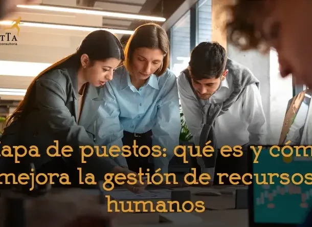 mapa de puestos como mejora gestión recursos humanos talento consultoría externalización departamento rrhh adelantta