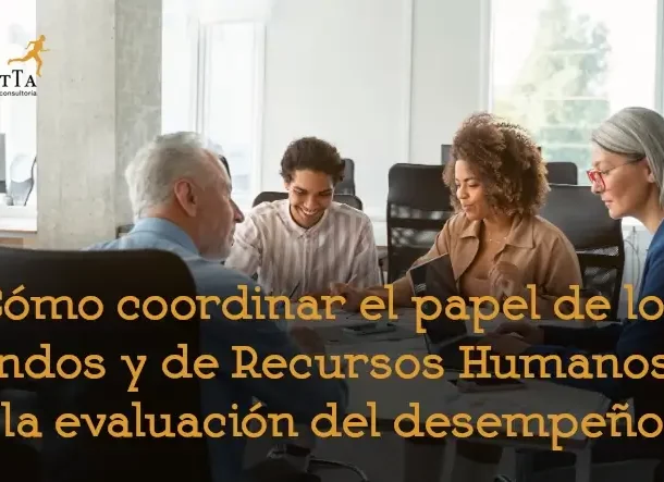 como coordinar el papel de los mandos y de rrhh en la evaluación de desempeño recursos humanos consultoría hro externalización departamento adelantta