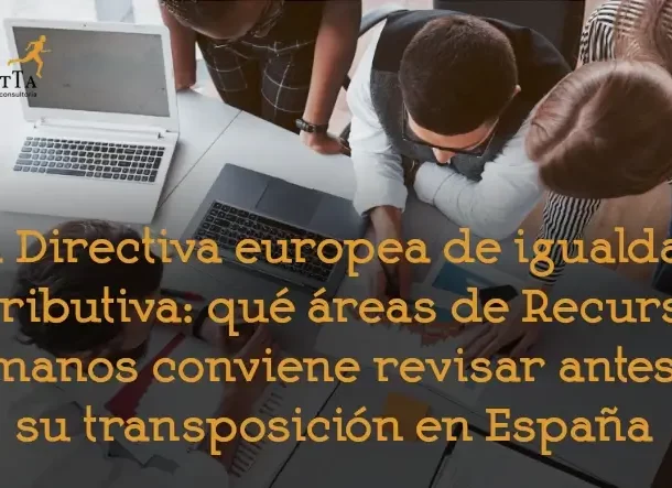 qué áreas de rrhh conviene revisar directiva UE 2023/970 auditoría retributiva consultoría organizativa recursos humanos adelantta
