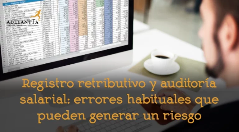 registro retributivo y auditoría salarial errores que pueden generar riesgo plan de igualdad valoración puestos consultoría recursos humanos adelantta